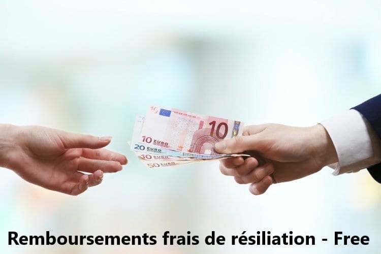 Remboursement Frais De Résiliation Free : La Procédure à Suivre